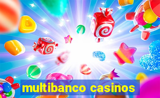 multibanco casinos